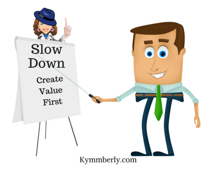 slow-down-create-value-kymmberly