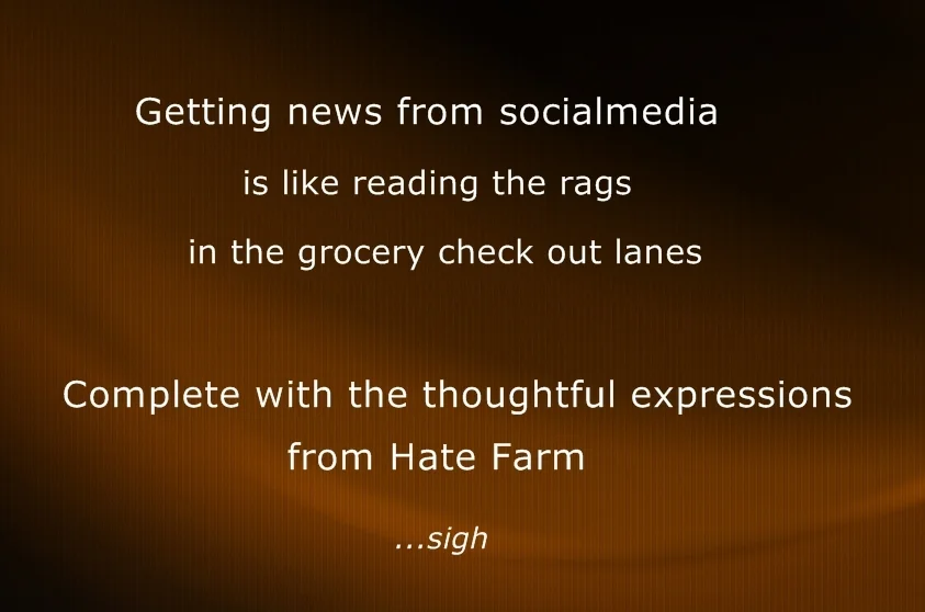Never Get Your News From Social Media